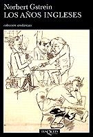 AÑOS INGLESES, LOS (ANDANZAS 455) | 9788483101841 | GSTREIN, NORBERT | Llibreria Aqualata | Comprar llibres en català i castellà online | Comprar llibres Igualada