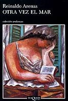 OTRA VEZ EL MAR (ANDANZAS, 463) | 9788483101926 | ARENAS, REINALDO | Llibreria Aqualata | Comprar libros en catalán y castellano online | Comprar libros Igualada