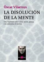DISOLUCION DE LA MENTE, LA (METATEMAS, 71) | 9788483108048 | VILARROYA, OSCAR | Llibreria Aqualata | Comprar libros en catalán y castellano online | Comprar libros Igualada