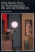 PENSAMIENTO DE LOS MONSTRUOS, EL (ANDANZAS 488) | 9788483102176 | BENITEZ REYES, FELIPE | Llibreria Aqualata | Comprar libros en catalán y castellano online | Comprar libros Igualada