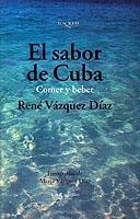 SABOR DE CUBA, EL. COMER Y BEBER (LOS 5 SENTIDOS) | 9788483108390 | VAZQUEZ DIAZ, RENE | Llibreria Aqualata | Comprar libros en catalán y castellano online | Comprar libros Igualada