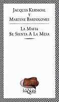 MAFIA SE SIENTA A LA MESA, LA (FABULA 202) | 9788483108413 | KERMOAL, JACQUES / BARTOLOMEI, MARTINE | Llibreria Aqualata | Comprar libros en catalán y castellano online | Comprar libros Igualada