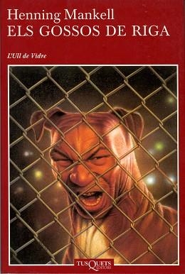 GOSSOS DE RIGA, ELS (L'ULL DE VIDRE 7) | 9788483108444 | MANKELL, HENNING | Llibreria Aqualata | Comprar libros en catalán y castellano online | Comprar libros Igualada