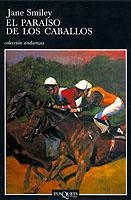 PARAISO DE LOS CABALLOS, EL (ANDANZAS 498) | 9788483102275 | SMILEY, JANE | Llibreria Aqualata | Comprar libros en catalán y castellano online | Comprar libros Igualada