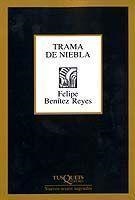 TRAMA DE NIEBLA (MARGINALES 214) | 9788483108802 | BENITEZ REYES, FELIPE | Llibreria Aqualata | Comprar libros en catalán y castellano online | Comprar libros Igualada