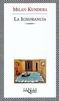 IGNORANCIA, LA (FABULA 212) | 9788483108871 | KUNDERA, MILAN | Llibreria Aqualata | Comprar libros en catalán y castellano online | Comprar libros Igualada
