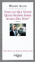 TODO LO QUE USTED QUISO SIEMPRE SABER ACERCA DEL SEXO (FABUL | 9788483108925 | ALLEN, WOODY | Llibreria Aqualata | Comprar libros en catalán y castellano online | Comprar libros Igualada