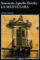 MENNULARA, LA (ANDANZAS 517) | 9788483102473 | ANGELLO HORNBY, SIMONETTA | Llibreria Aqualata | Comprar libros en catalán y castellano online | Comprar libros Igualada