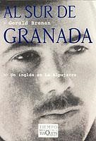 AL SUR DE GRANADA  (TIEMPO DE MEMORIA TUSQUETS 30) | 9788483108963 | BRENAN, GERALD | Llibreria Aqualata | Comprar libros en catalán y castellano online | Comprar libros Igualada
