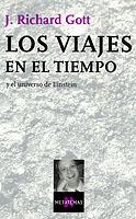 VIAJES EN EL TIEMPO Y EL UNIVERSO EINSTEIN,LOS(MATATEMAS 79) | 9788483109175 | GOTT, J.RICHARD | Llibreria Aqualata | Comprar llibres en català i castellà online | Comprar llibres Igualada