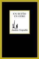 UN SUEÑO EN OTRO (MARGINALES 224) | 9788483109694 | TRAPIELLO, ANDRES | Llibreria Aqualata | Comprar llibres en català i castellà online | Comprar llibres Igualada
