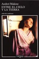 ENTRE EL CIELO Y LA TIERRA (ANDANZAS 563) | 9788483102930 | MAKINE, ANDREI | Llibreria Aqualata | Comprar llibres en català i castellà online | Comprar llibres Igualada