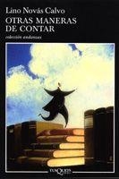 OTRAS MANERAS DE CONTAR (ANDANZAS 564) | 9788483102947 | NOVAS CALVO, LINO | Llibreria Aqualata | Comprar libros en catalán y castellano online | Comprar libros Igualada