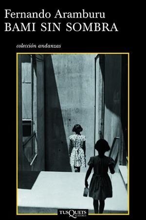 BAMI SIN SOMBRA (ANDANZAS) | 9788483103067 | ARAMBURU, FERNANDO | Llibreria Aqualata | Comprar llibres en català i castellà online | Comprar llibres Igualada