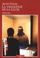 VELOCITAT DE LA LLUM, LA  (ULL DE VIDRE) | 9788483104248 | CERCAS, JAVIER | Llibreria Aqualata | Comprar llibres en català i castellà online | Comprar llibres Igualada