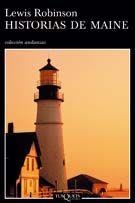 HISTORIAS DE MAINE (ANDANZAS 578) | 9788483103104 | ROBINSON, LEWIS | Llibreria Aqualata | Comprar libros en catalán y castellano online | Comprar libros Igualada