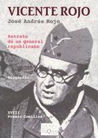 VICENTE ROJO. RETRATO DE UN GENERAL REPUBLICANO (TIEMPO DE | 9788483104552 | ROJO, JOSE ANDRES | Llibreria Aqualata | Comprar llibres en català i castellà online | Comprar llibres Igualada