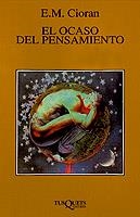 OCASO DEL PENSAMIENTO, EL (FABULA 253) | 9788483104736 | CIORAN, E.M. | Llibreria Aqualata | Comprar libros en catalán y castellano online | Comprar libros Igualada