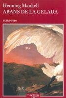 ABANS DE LA GELADA (ULL DE VIDRE) | 9788483104811 | MANKELL, HENNING | Llibreria Aqualata | Comprar llibres en català i castellà online | Comprar llibres Igualada