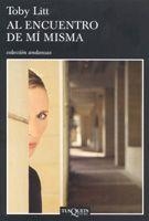 AL ENCUENTRO DE MI MISMA (ANDANZAS 606) | 9788483103357 | LITT, TOBY | Llibreria Aqualata | Comprar llibres en català i castellà online | Comprar llibres Igualada
