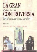 GRAN CONTROVERSIA, LA (TIEMPO DE MEMORIA 57) | 9788483104903 | MEYER, JEAN | Llibreria Aqualata | Comprar llibres en català i castellà online | Comprar llibres Igualada