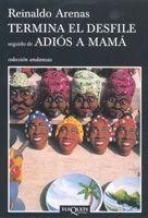 TERMINA EL DESFILE (ANDANZAS 621) | 9788483103685 | ARENAS, REINALDO | Llibreria Aqualata | Comprar llibres en català i castellà online | Comprar llibres Igualada