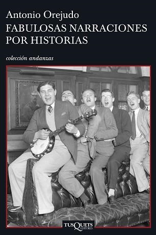 FABULOSAS NARRACIONES POR HISTORIAS (ANDANZAS 639) | 9788483830116 | OREJUDO, ANTONIO | Llibreria Aqualata | Comprar libros en catalán y castellano online | Comprar libros Igualada