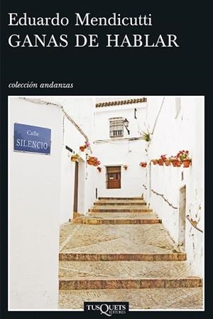 GANAS DE HABLAR (ANDANZAS 651) | 9788483830482 | MENDICUTTI, EDUARDO | Llibreria Aqualata | Comprar llibres en català i castellà online | Comprar llibres Igualada
