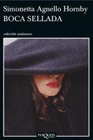 BOCA SELLADA (ANDANZAS 656) | 9788483830604 | AGNELLO HORNBY, SIMONETTA | Llibreria Aqualata | Comprar libros en catalán y castellano online | Comprar libros Igualada