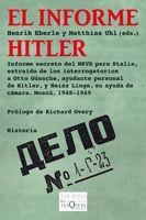 INFORME HITLER (TIEMPO DE MEMORIA -69) | 9788483830703 | HENRIK EBERLE/MATTHIAS UHL | Llibreria Aqualata | Comprar llibres en català i castellà online | Comprar llibres Igualada