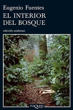 INTERIOR DEL BOSQUE, EL (ANDANZAS) | 9788483830789 | FUENTES, EUGENIO | Llibreria Aqualata | Comprar libros en catalán y castellano online | Comprar libros Igualada