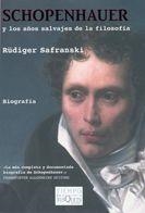 SCHOPENHAUER Y LOS AÑOS SALVAJES DE LA FILOSOFIA | 9788483830918 | SAFRANSKI, RUDIGER | Llibreria Aqualata | Comprar libros en catalán y castellano online | Comprar libros Igualada