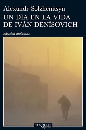 UN DIA EN LA VIDA DE IVAN DENISOVICH (ANDANZAS 677) | 9788483831076 | SOLZHENITSYN, ALEXANDR | Llibreria Aqualata | Comprar llibres en català i castellà online | Comprar llibres Igualada