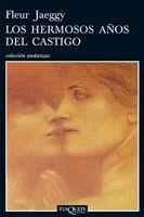 HERMOSOS AÑOS DEL CASTIGO, LOS (ANDANZAS 678) | 9788483831083 | JAEGGY, FLEUR | Llibreria Aqualata | Comprar llibres en català i castellà online | Comprar llibres Igualada