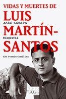 VIDAS Y MUERTES DE LUIS MARTIN SANTOS | 9788483831236 | LAZARO, JOSE | Llibreria Aqualata | Comprar llibres en català i castellà online | Comprar llibres Igualada