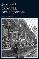 MUJER DEL MEDIODIA, LA (ANDANZAS 684) | 9788483831298 | FRANCK, JULIA | Llibreria Aqualata | Comprar llibres en català i castellà online | Comprar llibres Igualada