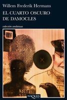 CUARTO OSCURO DE DEMOCLES, EL (ANDANZAS 707) | 9788483831939 | FREDEKIK HERMANS, WILLEN | Llibreria Aqualata | Comprar libros en catalán y castellano online | Comprar libros Igualada