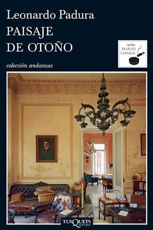 PAISAJE DE OTOÑO (ANDANZAS 690/4) | 9788483831526 | PADURA, LEONARDO | Llibreria Aqualata | Comprar llibres en català i castellà online | Comprar llibres Igualada