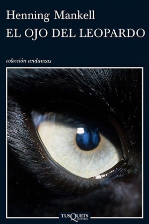 OJO DEL LEOPARDO, EL (ANDANZAS 717) | 9788483832257 | MANKELL, HENNING | Llibreria Aqualata | Comprar libros en catalán y castellano online | Comprar libros Igualada