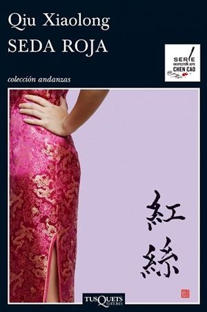 SEDA ROJA (ANDANZAS 727) | 9788483832417 | XIAOLONG, QIU | Llibreria Aqualata | Comprar llibres en català i castellà online | Comprar llibres Igualada