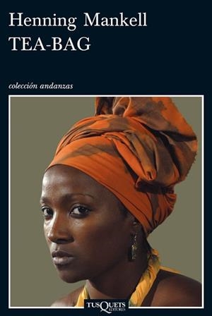 TEA-BAG (ANDANZAS 737) | 9788483832639 | MANKELL, HENNING | Llibreria Aqualata | Comprar libros en catalán y castellano online | Comprar libros Igualada