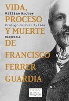 VIDA, PROCESO Y MUERTE DE FRANCISCO FERRER GUARDIA (TM 84) | 9788483832844 | ARCHER, WILLIAM | Llibreria Aqualata | Comprar llibres en català i castellà online | Comprar llibres Igualada