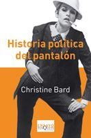 HISTORIA POLÍTICA DEL PANTALÓN | 9788483833827 | BARD, CHRISTINE | Llibreria Aqualata | Comprar llibres en català i castellà online | Comprar llibres Igualada