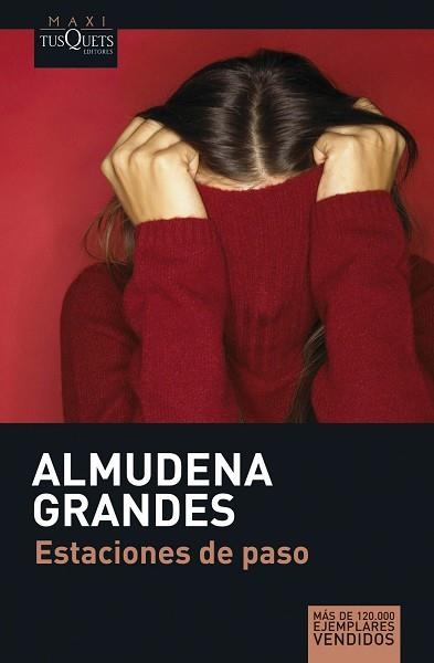 ESTACIONES DE PASO (MAXI TUSQUETS 1/4) | 9788483835159 | GRANDES, ALMUDENA | Llibreria Aqualata | Comprar libros en catalán y castellano online | Comprar libros Igualada