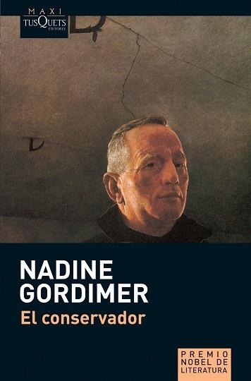 CONSERVADOR, EL (MAXI TUSQUETS 15/1) | 9788483835456 | GORDIMER, NADINE | Llibreria Aqualata | Comprar libros en catalán y castellano online | Comprar libros Igualada