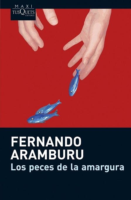 PECES DE LA AMARGURA, LOS (MAXITUSQUETS 18/1) | 9788483835463 | ARAMBURU, FERNANDO | Llibreria Aqualata | Comprar llibres en català i castellà online | Comprar llibres Igualada