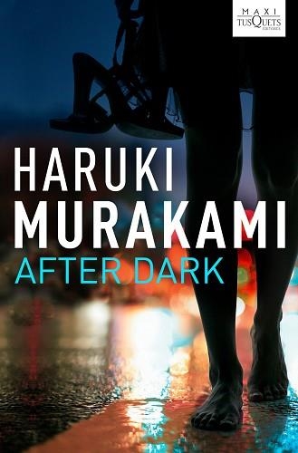 AFTER DARK (MAXI TUSQUETS TAPA DURA) | 9788483835470 | MURAKAMI, HARUKI | Llibreria Aqualata | Comprar libros en catalán y castellano online | Comprar libros Igualada