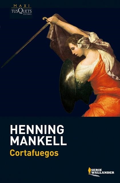 CORTAFUEGOS (MAXI TUSQUETS WALLANDER 8) | 9788483835593 | MANKELL, HENNING | Llibreria Aqualata | Comprar libros en catalán y castellano online | Comprar libros Igualada