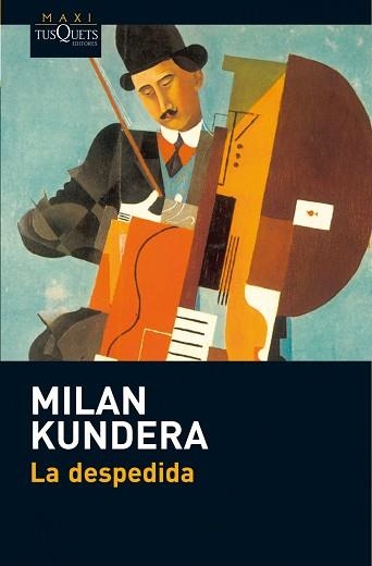 DESPEDIDA, LA (MAXITUSQUETS 8/5) | 9788483835616 | KUNDERA, MILAN | Llibreria Aqualata | Comprar libros en catalán y castellano online | Comprar libros Igualada