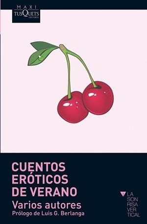 CUENTOS EROTICOS DE VERANO (MAXI TUSQUETS 24/1) | 9788483835654 | AA.VV. | Llibreria Aqualata | Comprar llibres en català i castellà online | Comprar llibres Igualada